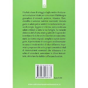 Le incredibili virtù dei succhi verdi. Ridurre il rischio di ammalarsi aumentando vi