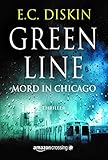 Bücher Neuerscheinungen 2022 - Green Line - Mord in Chicago von E.C. Diskin