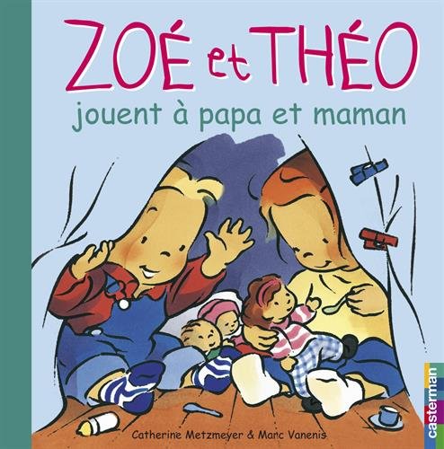 couverture de : Zo&eacute; et Th&eacute;o jouent &agrave; papa et maman