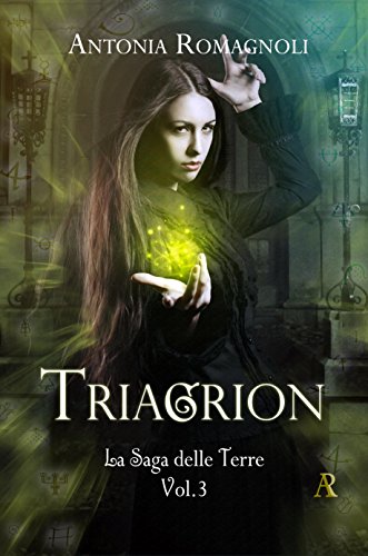 Triagrion (La Saga delle Terre Vol. 3) libro