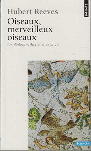 Download OISEAUX, MERVEILLEUX OISEAUX ; LES DIALOGUES DU CIEL ET DE LA VIE