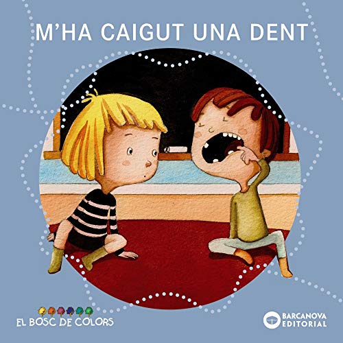 M'ha caigut una dent (Llibres infantils i juvenilsEl bosc de colors)
