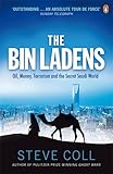 The Bin Ladens: Oil, Money, Terrorism and the Secret Saudi World