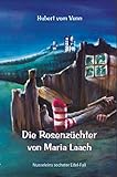 Cover zum Buch Die Rosenzüchter von Maria Laach