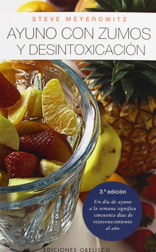 Download Ayuno con zumos y desintoxicación (SALUD Y VIDA NATURAL) Download Ayuno con zumos y desintoxicación (SALUD Y VIDA NATURAL)