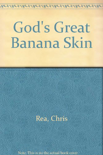 Preisvergleich Produktbild Chris Rea: God's Great Banana Skin