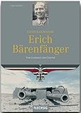 RitterkreuztrÃ¤ger - Generalmajor Erich BÃ¤renfÃ¤nger - Vom Leutnant zum General - FLECHSIG Verlag (Flechsig - Geschichte/Zeitgeschichte) by Franz Kurowski (2007-07-01) by 