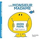 Monsieur Madame - Mon papa