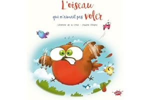 L'oiseau qui n'aimait pas voler