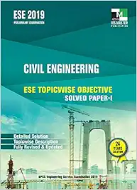 ESE 2019 : Civil Engineering ESE Topicwise Objective Solved Paper - 1