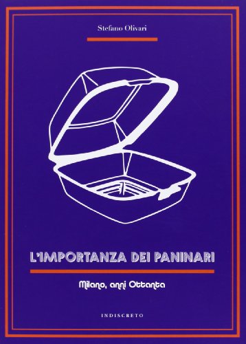 Download L'importanza dei paninari. Milano, anni Ottanta Download L'importanza dei paninari. Milano, anni Ottanta