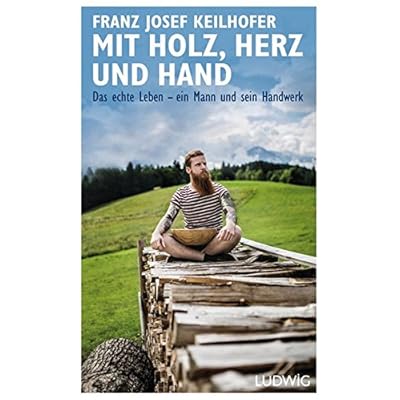 Mit Holz, Herz und Hand: Das echte Leben – ein Mann und sein Handwerk