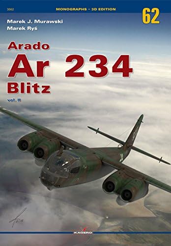 Arado Ar 234 Blitz Vol. II: Volume 2: 62 (Monographs)