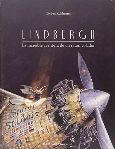 Download Lindbergh. La Increíble Aventura De Un Ratón Volador (ALBUMES ILUSTRADOS) Download Lindbergh. La Increíble Aventura De Un Ratón Volador (ALBUMES ILUSTRADOS)
