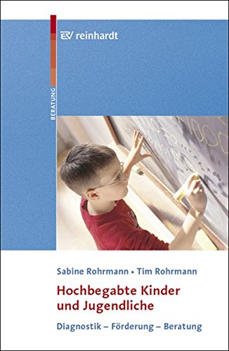 Download Hochbegabte Kinder und Jugendliche: Diagnostik - Förderung - Beratung Download Hochbegabte Kinder und Jugendliche: Diagnostik - Förderung - Beratung
