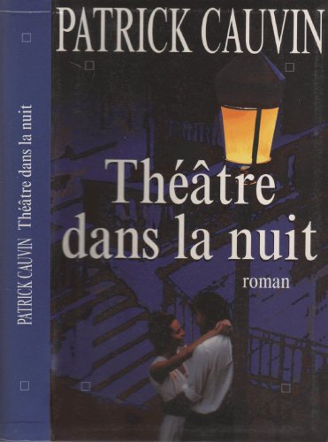 Théatre dans la nuit