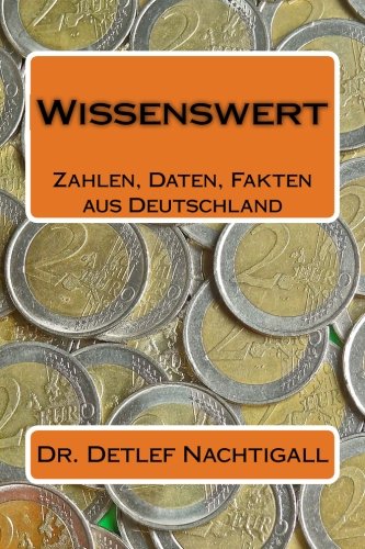 Preisvergleich Produktbild Wissenswert: Zahlen, Daten, Fakten aus Deutschland