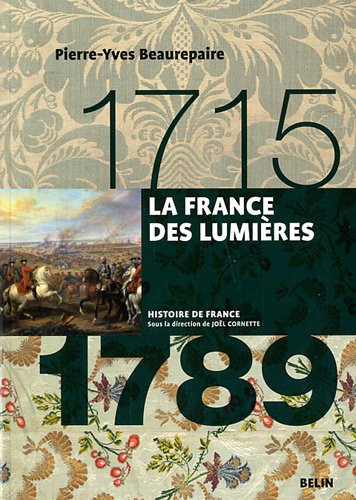couverture de : La France des Lumi&egrave;res : 1715-1789
