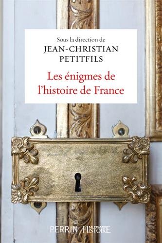 Les  énigmes de l'histoire de France