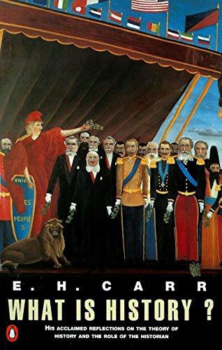 Book's Cover of What is History?: The George Macaulay Trevelyan Lectures Delivered in the University of Cambridge