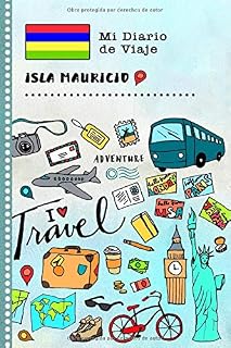Isla Mauricio Diario de Viaje: Libro de Registro de Viajes Guiado Infantil - Cuaderno de Recuerdos de Actividades en Vacaciones para Escribir, Dibujar, Afirmaciones de Gratitud para Niños y Niñas