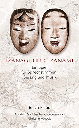 Izanagi und Izanami: Ein Spiel für Sprechstimmen, Gesang und Musik