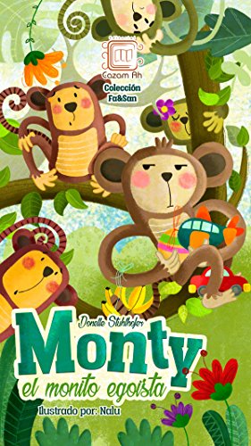 Monty, el monito egoísta: cuento ilustrado para niños prelectores (Colección Fa&San nº 2)