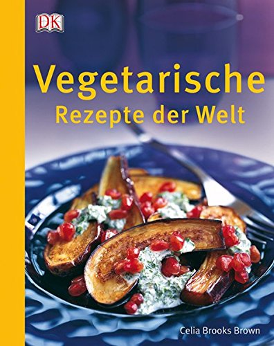 Download Vegetarische Rezepte der Welt Download Vegetarische Rezepte der Welt