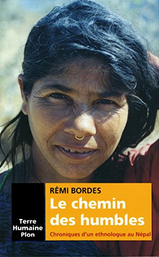 le  Chemin des humbles : Chroniques d'un ethnologue au népal - selection prix jacques lacarrière 2018