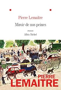 Miroir de nos peines par Lemaitre