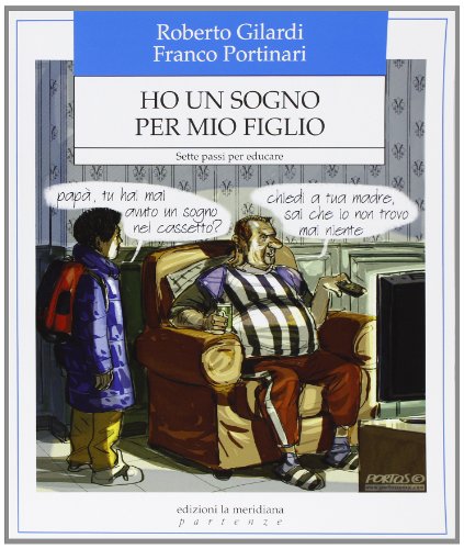 Download Ho un sogno per mio figlio. Sette passi per educare Download Ho un sogno per mio figlio. Sette passi per educare