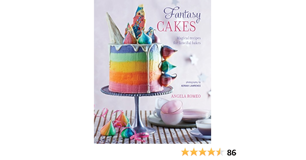 Fantasy Cakes Magical Recipes For Fanciful Bakes Amazon De Romeo Angela Fremdsprachige Bucher