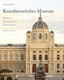 Image de Kunsthistorisches Museum: History, Architecture, Decoration