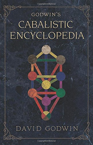 Godwin's Cabalistic Encyclopedia (Llewellyn's Sourcebook)