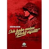 „Ich habe meine Pflicht erfüllt!“: Ein Junker der Waffen-SS berichtet