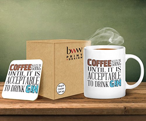 BWW Print LtdCoffee Keeps me Going Until it is Acceptable to Drink Gin - Mug & Coaster Gift Set