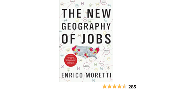 The New Geography Of Jobs Amazon Co Uk Enrico Moretti Moretti Books