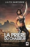 La Prière du chasseur - Une aventure de Jill Kismet: Une aventure de Jill Kismet 2