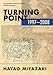 HAYAO MIYAZAKI TURNING POINT 1997-2008 HC (Turning Point: 1997-2008 (hardcover)) by 