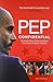 Produktbild Pep Confidential: The Inside Story of Pep Guardiola's First Season at Bayern Munich