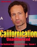 Image de Californication Unauthorized – The Unofficial Guide to the TV Series - Season 1 (English Edition)