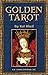 The Golden Tarot [With W 120 Page Book] by 