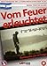Vom Feuer erleuchtet