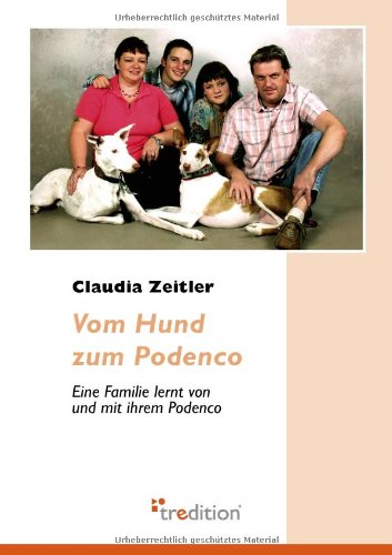 Vom Hund zum Podenco: Eine Familie lernt von und mit ihrem Podenco