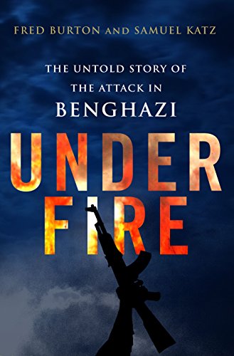 Under Fire: The Untold Story of the Attack in Benghazi