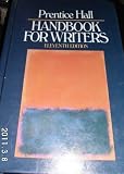 Prentice Hall Handbook for Writers by 
