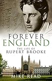 Image de Forever England: The Life of Rupert Brooke