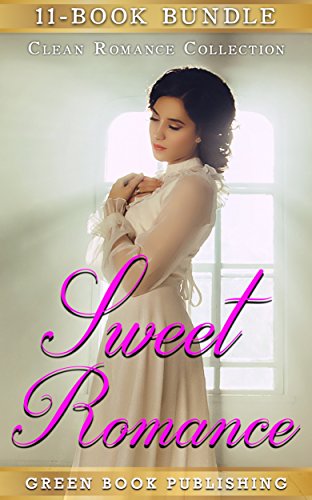 Sweet Romance: Clean Romance Collection Box Set (Contemporary Holiday First Time Regency Romance) (Inspirational Women's Fiction Love Inspired Victorian ... Duke Anthologies Book 1) (English Edition)