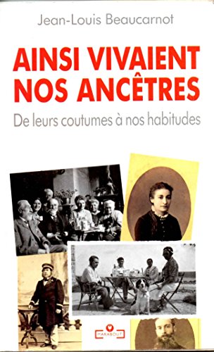 couverture de : Ainsi vivaient nos anc&ecirc;tres