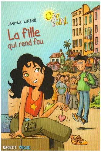 La  fille qui rend fou